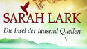 Sarah Lark: Die Insel der tausend Quellen