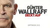 G&uuml;nter Wallraff zeigt seine neuesten Undercover-Recherchen